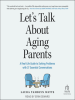 Let_s_Talk_About_Aging_Parents
