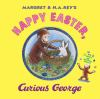 Margret___H_A__Rey_s_Happy_Easter__Curious_George___written_by_R_P__Anderson___illustrated_in_the_style_of_H_A__Rey_by_Mary_O_Keefe_Young