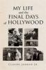 My_life_and_the_final_days_of_Hollywood