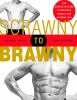 Scrawny_to_brawny