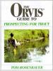 The_Orvis_guide_to_prospecting_for_trout