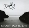 Duffy_Smooth_Jazz_Tribute