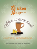 Chicken_Soup_for_the_Coffee_Lover_s_Soul