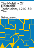 The_mobility_of_electronic_technicians__1940-52
