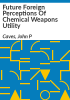 Future_foreign_perceptions_of_chemical_weapons_utility