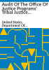 Audit_of_the_Office_of_Justice_Programs__Tribal_Justice_Systems_Infrastructure_Program