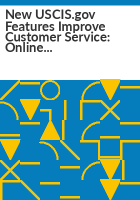 New_USCIS_gov_features_improve_customer_service